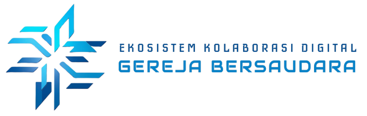 Ekosistem Kolaborasi Digital Gereja Bersaudara